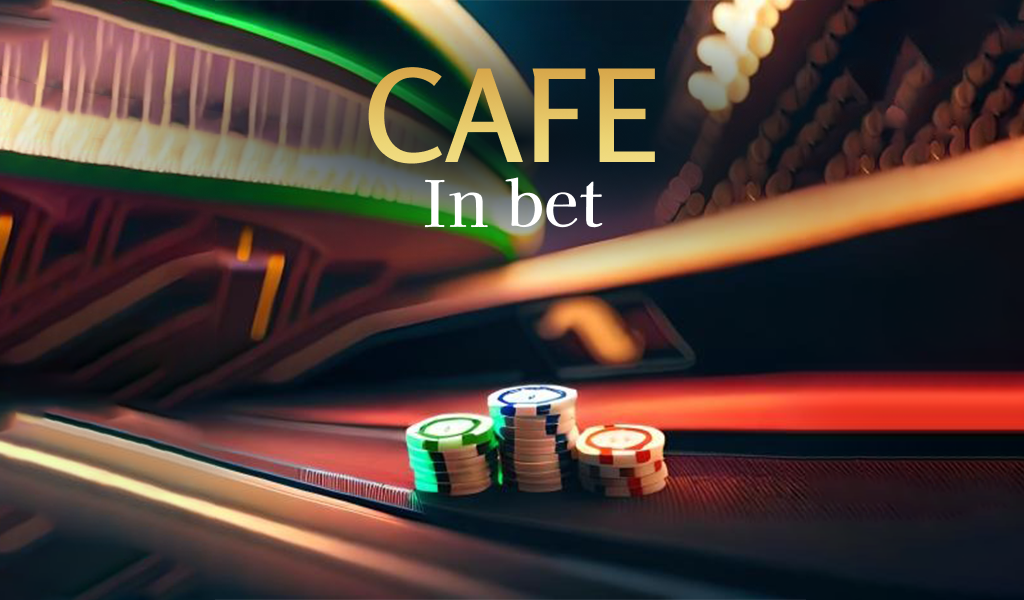 Cafe In bet Casino